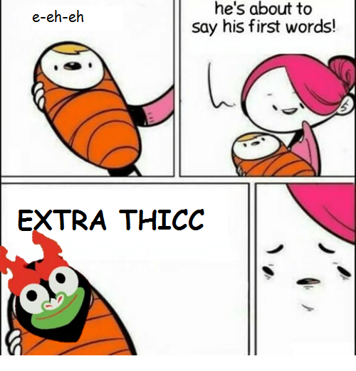 Extra Thicc 