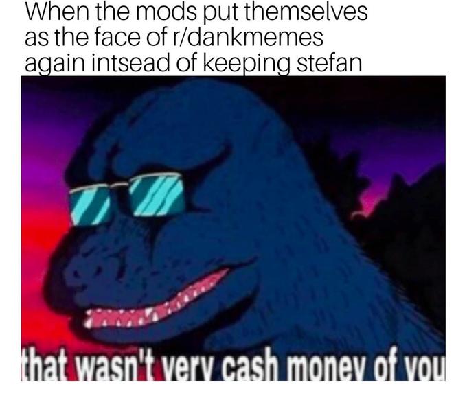 That wasn't very cash money of you