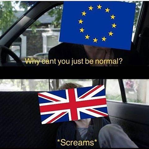 Why Can't You Just Be Normal - Brexit